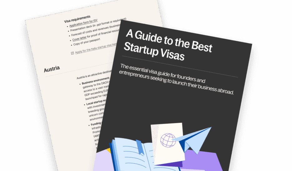 Visa Guide for Startup Founders and Entrepreneurs